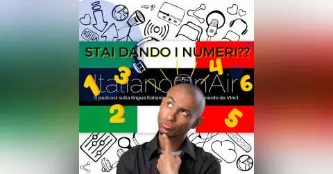Che cosa significa dare i numeri? - Episodio 2
