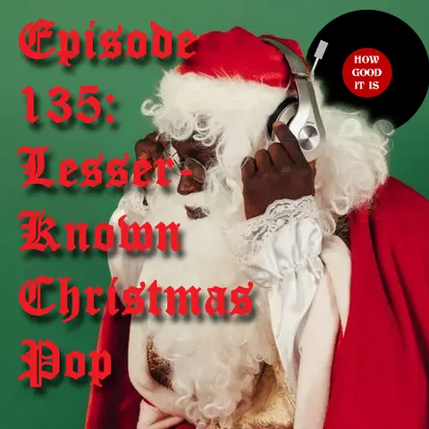 135: Lesser Known Christmas Pop