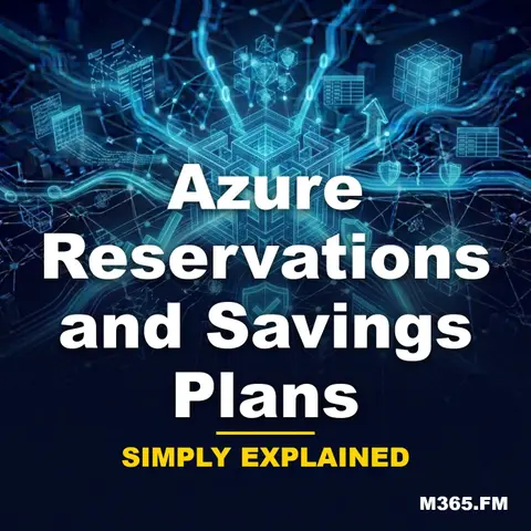Azure Reservations and Savings Plans - Simply Explained