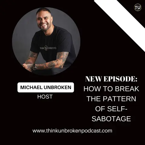 How to Break the Pattern of Self-Sabotage