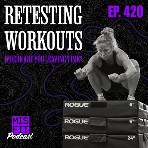 Retesting Workouts: Where Are You Leaving Time? - E.420