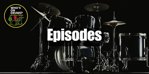 Who's on Drums?