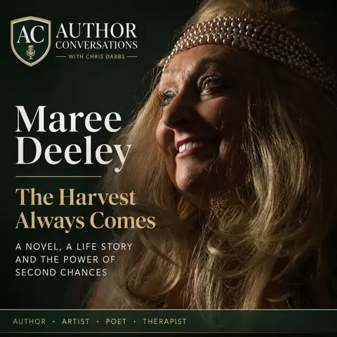 The Harvest Always Comes”: Maree Deeley on Love, Life and Never Giving Up