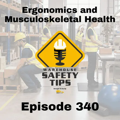 Ergonomics and Musculoskeletal Health | Episode 340