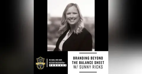 Branding Beyond the Balance Sheet w/ Sunny Ricks