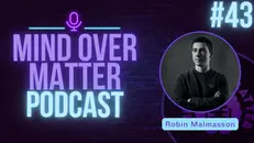 Robin Malmasson | Vitality in Everyday Life - Mind Over Matter #43 (IO)