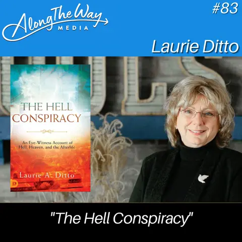 “The Hell Conspiracy” - Laurie Ditto AlongTheWay 83
