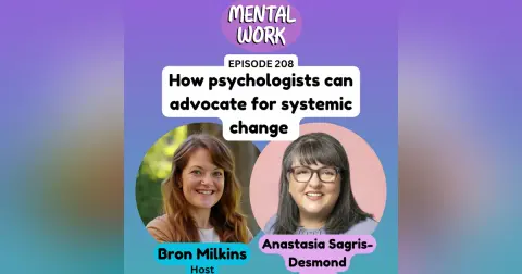 From client work to policy change: How psychologists can advocate for systemic change (with Anastasia Sagris-Desmond)