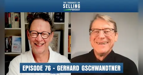 The Godfather of Sales Mindset: "Who Are You?" w/ Gerhard Gschwandtner
