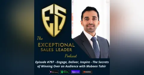 Engage, Deliver, Inspire – The Secrets of Winning Over an Audience with Mobeen Tahir
