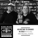 Adjusting to Change in 2023 with Jaci and Michael Russo