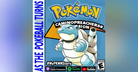 "Where Blastoise Aims His Cannons" ft. CaminoPreacher59 | TRAINER'S EYE #180