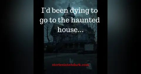 The House, Haunted