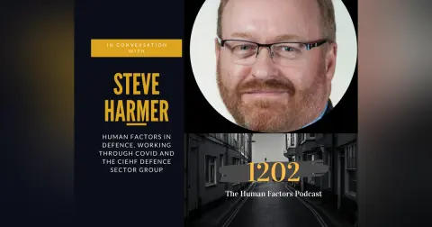 CIEHF Defence Sector Group – An interview with Co-Chair Steve Harmer FCIEHF