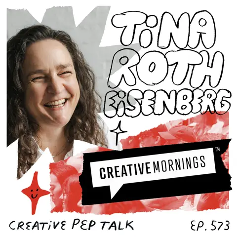 573 - Need More Joy? How Creativity is the Discipline in Optimism Tina Roth Eisenberg