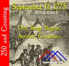 September 11, 1775: One Siege Begins, Another Continues