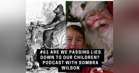 #61 Are we Passing Lies Down to our Children? | Podcast with Sombra Wilson