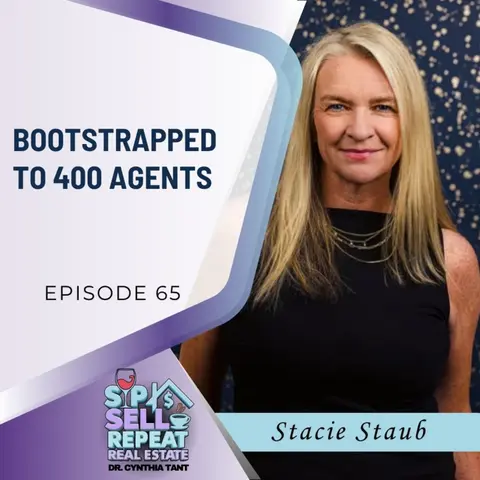 Bootstrapping to 400 Agents: Stacie Staub on Remaining Independent