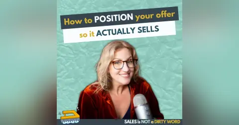 How to Position Your Offer So It Actually Sells
