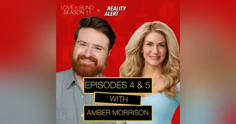 Wait, Do I Feel Bad For Stew? - Love Is Blind Season 11 Episodes 4 & 5 Recap with Amber Morrison