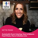 Sustainable Event Catering: How to Balance Food Waste, Flavor & Bottom Line