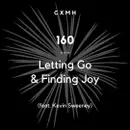160 - Letting Go & Finding Joy (feat. Kevin Sweeney)