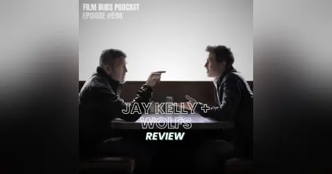 598: Jay Kelly + Wolfs