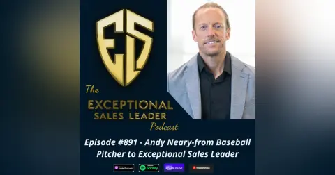 Andy Neary-from Baseball Pitcher to Exceptional Sales Leader