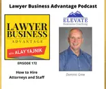 How to Hire Attorneys and Staff with Dominic Grew