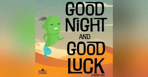 266-1001 Nights: Good Night and Good Luck