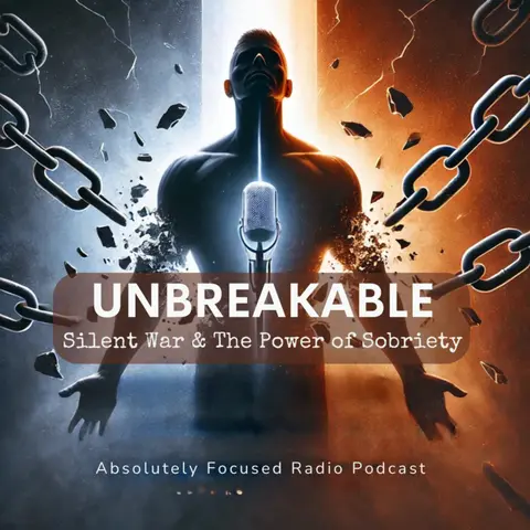 Unbreakable 💪 | The Silent War & The Power of Sobriety