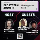 Episode 214: Ecosystem Zoom-In: The Nigerian Case