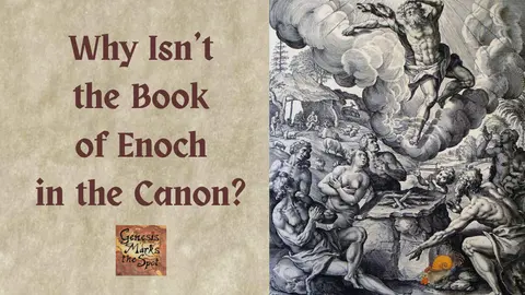 Why 1 Enoch Is Not in the Canon of Scripture