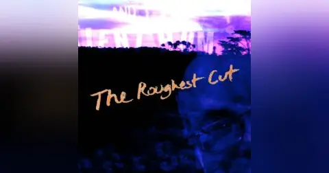 The Roughest Cut