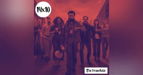 s14e10: Corrupto correcto – The Franchise