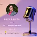 Multimodal Learning That Works With Dr. Dwayne Wood