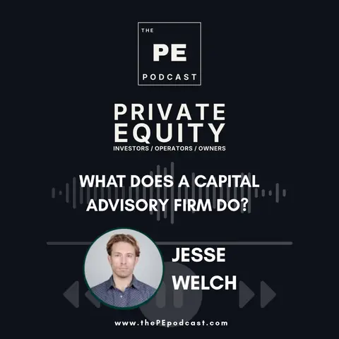 What Does a Capital Advisory Firm Do? | Jesse Welch, MidCap Global