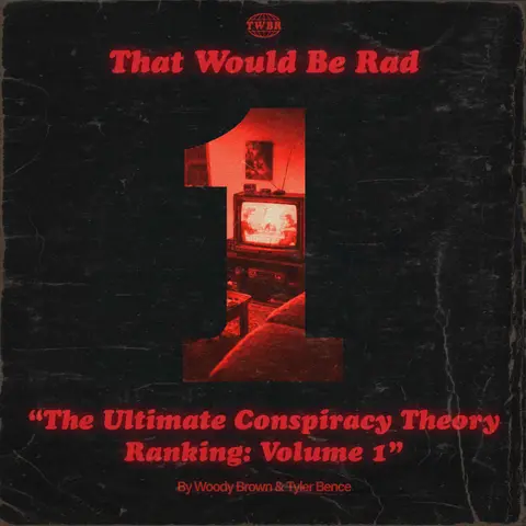 S6 E15: The Ultimate Conspiracy Theory Ranking | Volume 1