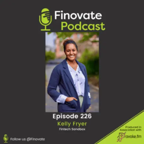 EP 226: Kelly Fryer, Fintech Sandbox