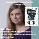 Holly Sharp - Dream It & Do It: 100 Possibilities, Stories, and Real-Life Role Models for Girls and Boys - 429