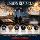 The Unseen Realm 2.0 | Aliens Part 1: Making Sense of Disclosure and Lights in the Sky