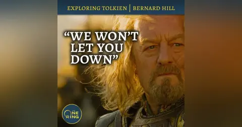 165. An Interview with Bernard Hill (Théoden)