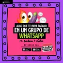 126. Algo que te haya pasado en un GRUPO DE WHATSAPP(Ft. Bárbara & Chalía)