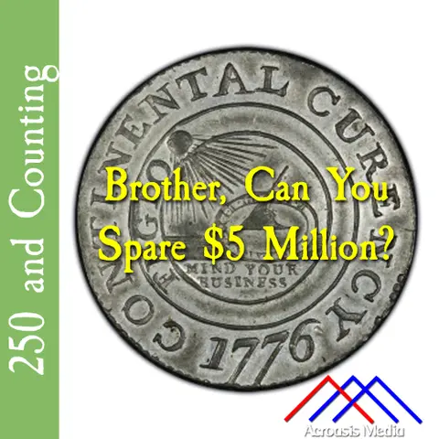 Brother, Can You Spare $5 Million?–October 4, 1776