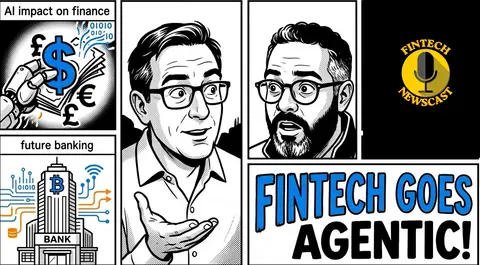 Ep 281- Fintech Goes Agentic!