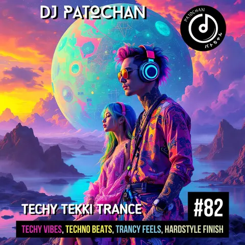Techy Tekki Trance and Techno Episode 82