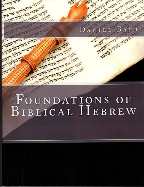 FOUNDATIONS OF BIBLICAL HEBREW