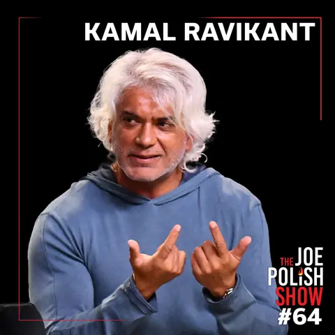 Love Yourself Like Your Life Depends On It With Kamal Ravikant and Joe Polish