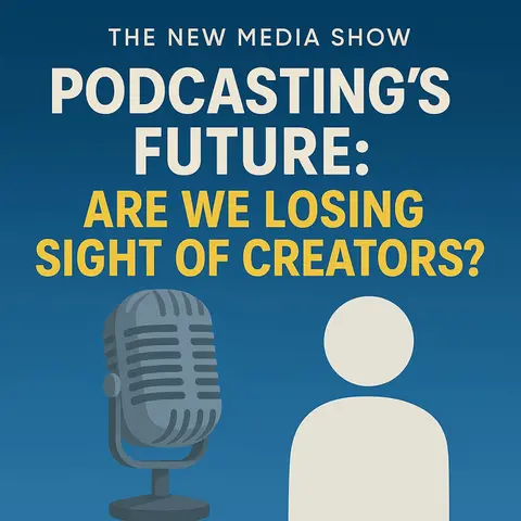 Podcasting’s Future: Are We Losing Sight of Creators?