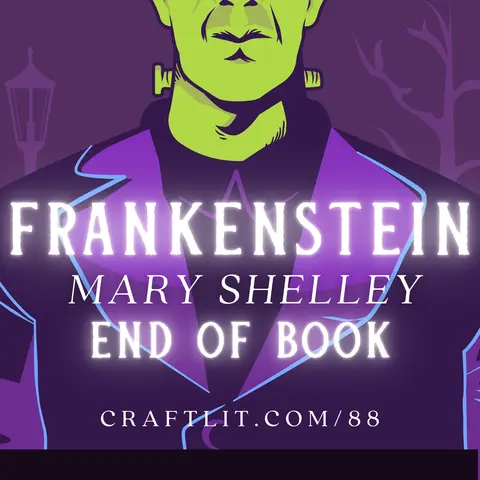 88: Chs 23-24 — Frankenstein (End of Book)